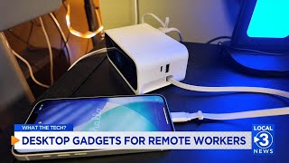 WHAT THE TECH? Desktop gadgets