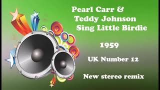 Pearl Carr & Teddy Johnson   Sing Little Birdie 2021 stereo remix
