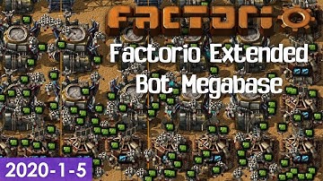 Factorio Extended BotBase #4 (2020-01-05 Stream)