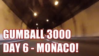 2013 GUMBALL 3000 - DAY 6 - FINAL RUN INTO MONACO!