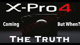 Fujifilm X-Pro4 First Indications Of Release Timing
