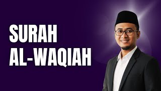 Surah Al-Waqiah (56) - Murottal Nuhid Muhammad