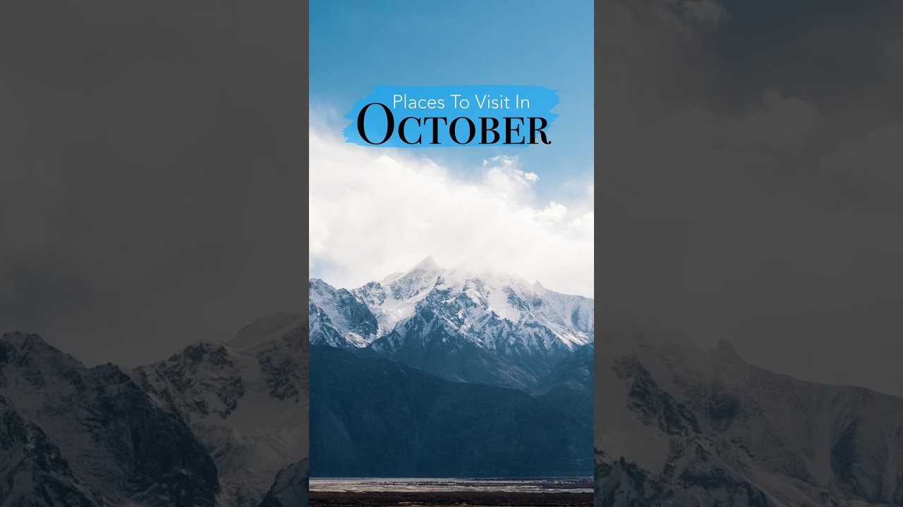 Best Places to Visit in #october in #india đŽđŗ #placestovisit Best Places to Visit in #october in #india đŽđŗ #placestovisit