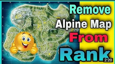 HOW TO REMOVE ALPINE MAP FROM BR RANK MODE ll🔥🔥ll🔥😍😍