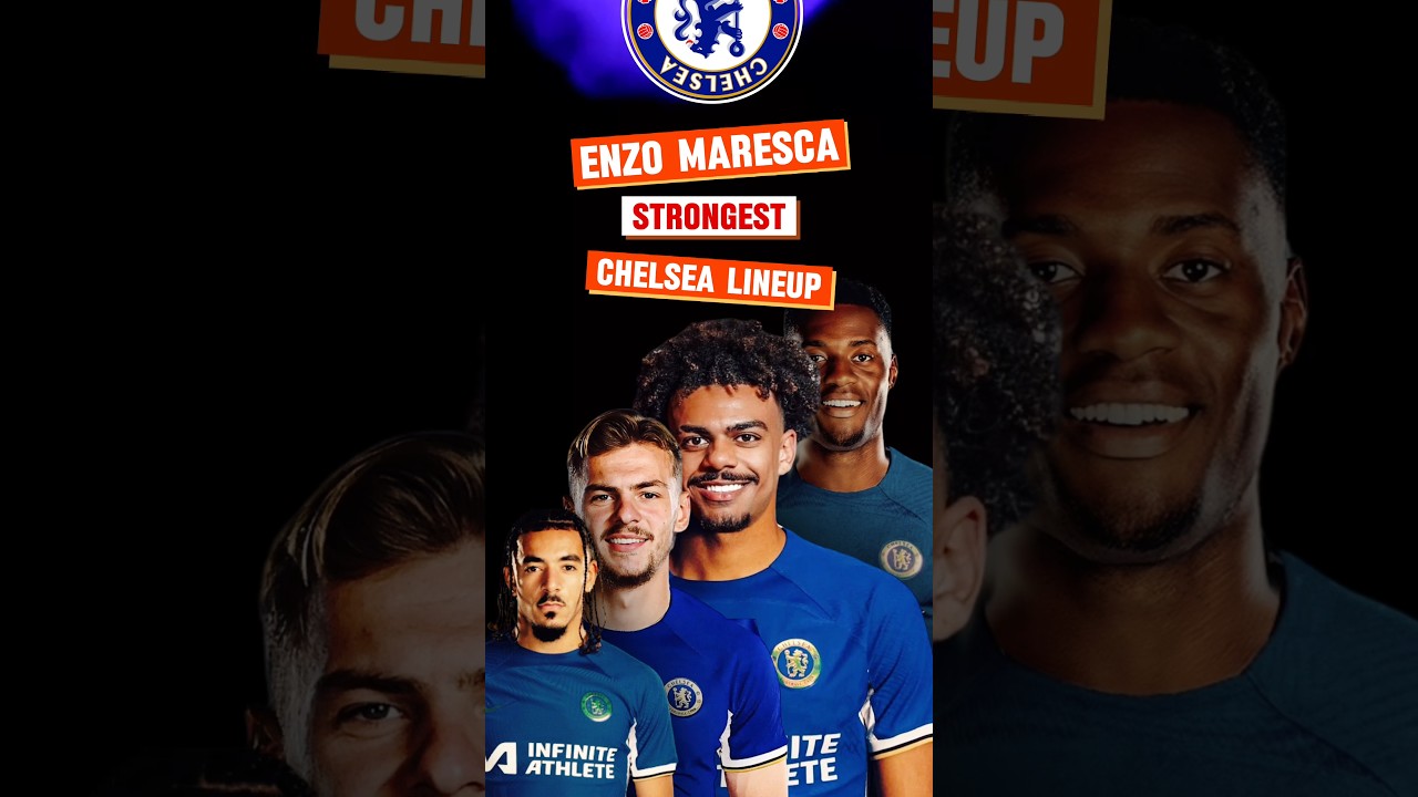 🔥Maresca's Chelsea Potential 2024/25 Lineup With Veiga, Dewsbury-Hall, Tosin, & Nkunku.