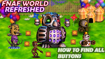 Fnaf world refreshed all button locations (update 1.5)