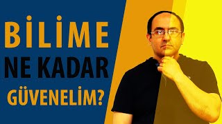 Bilime Ne Kadar Güvenelim? - Fi̇zyolog