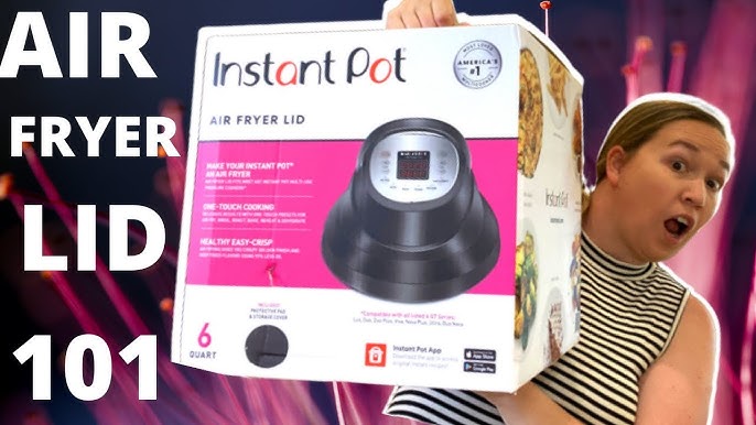 Instant Pot Air Fryer Lid Review - Pressure Cooking Today™