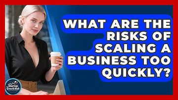 What Are the Risks of Scaling a Business Too Quickly? | The Startup Growth Hub News