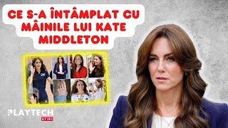 Ce s-a întâmplat cu mâinile lui Kate Middleton. Detaliul neașteptat pe care l-ar ascunde...#vedete