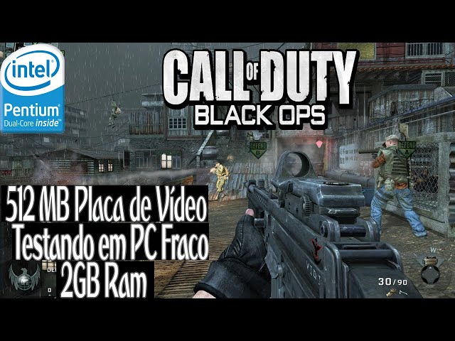 Call of Duty: Black Ops 2 - Testando em PC Fraco: 2Gb Ram/Pentium Dual  Core/ATI Mobility Radeon 4300 