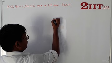 AP & GP Ex9.2 18 Class X ICSE | IIT JEE  the numbers n – 2, 4n – 1 and 5n + 2 are in A.P.