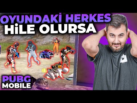 OYUNDAKİ HERKES HİLE OLURSA / PUBG MOBILE