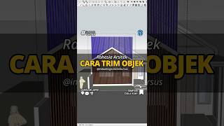 Cuma 1 Menit! Cara Cepat Arsitek Trim Objek 3D di SketchUp...#tutorial #desainrumah #sketchup Cuma 1 Menit! Cara Cepat Arsitek Trim Objek 3D di SketchUp...#tutorial #desainrumah #sketchup