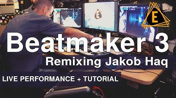 Beatmaker 3 - Remixing Jakob Haq - Live Performance + Tutorial