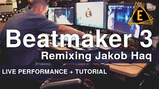 Beatmaker 3 - Remixing Jakob Haq - Live Performance + Tutorial