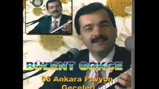 BÜLENT GÖKÇE ABİNE DİYİVERECEM Resimi