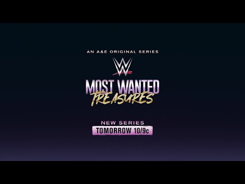 A&E’s WWE Most Wanted Treasures Premieres tomorrow at 10/9c