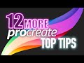 PROCREATE TOP TIPS 12 MORE - Beginner to Advanced level
