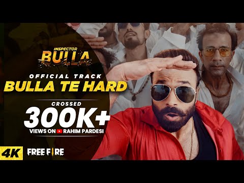 BULLA TE HARD  ( Official title song ) | Inspector Bulla | Rahim Pardesi