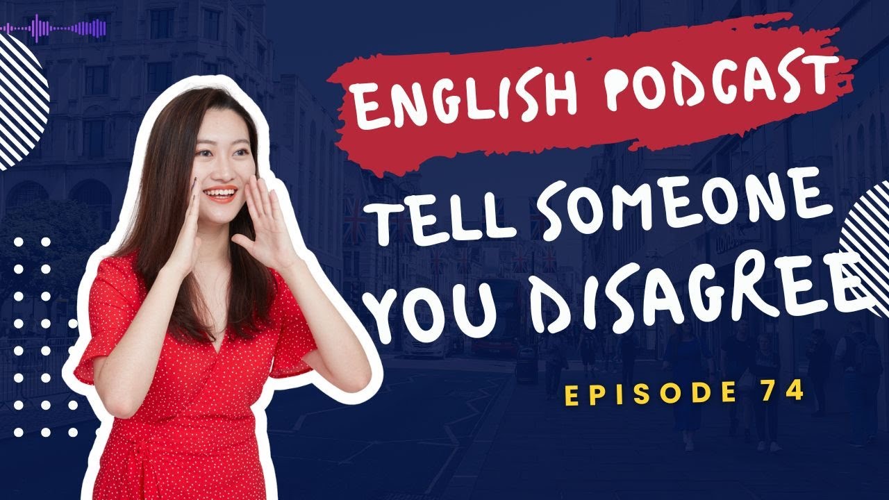 Speak English With Fire: How to Tell Someone You Disagree — Without ...