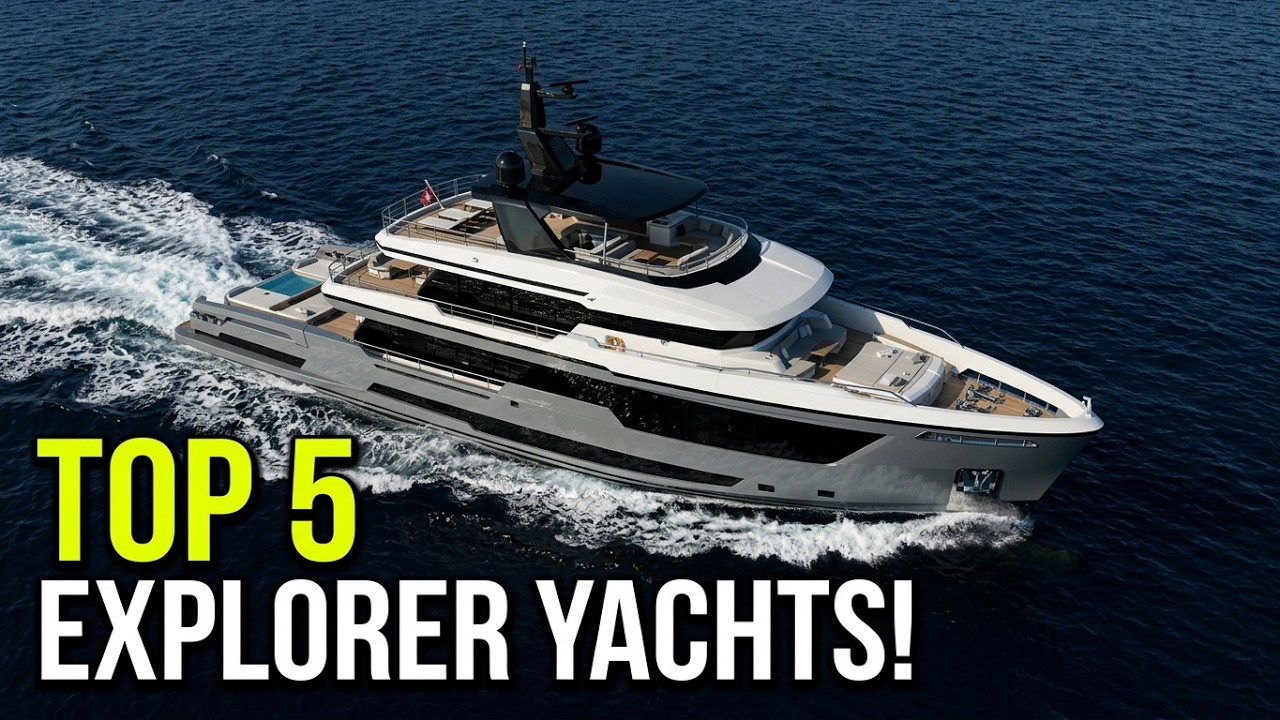 ⁣Top 5 Explorer Yachts for the Ultimate Adventure at Sea | PRICE & FEATURES