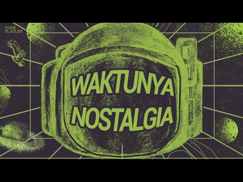 Waktunya Nostalgia: Lagu 90an & 2000an - LIVE!