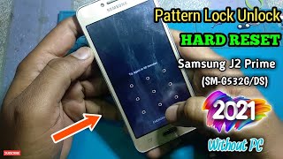 Samsung Galaxy J2 Prime Pattern Lock Unlock, J2 Prime Hard Reset, J2 Prime Pattern Unlock, J2 Prime