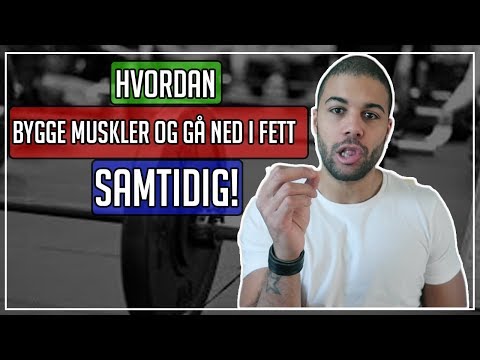 Video: Hvordan Bygge Muskler Uten Fett