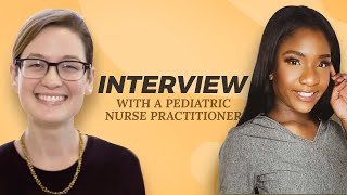 Interview with a Pediatric NP