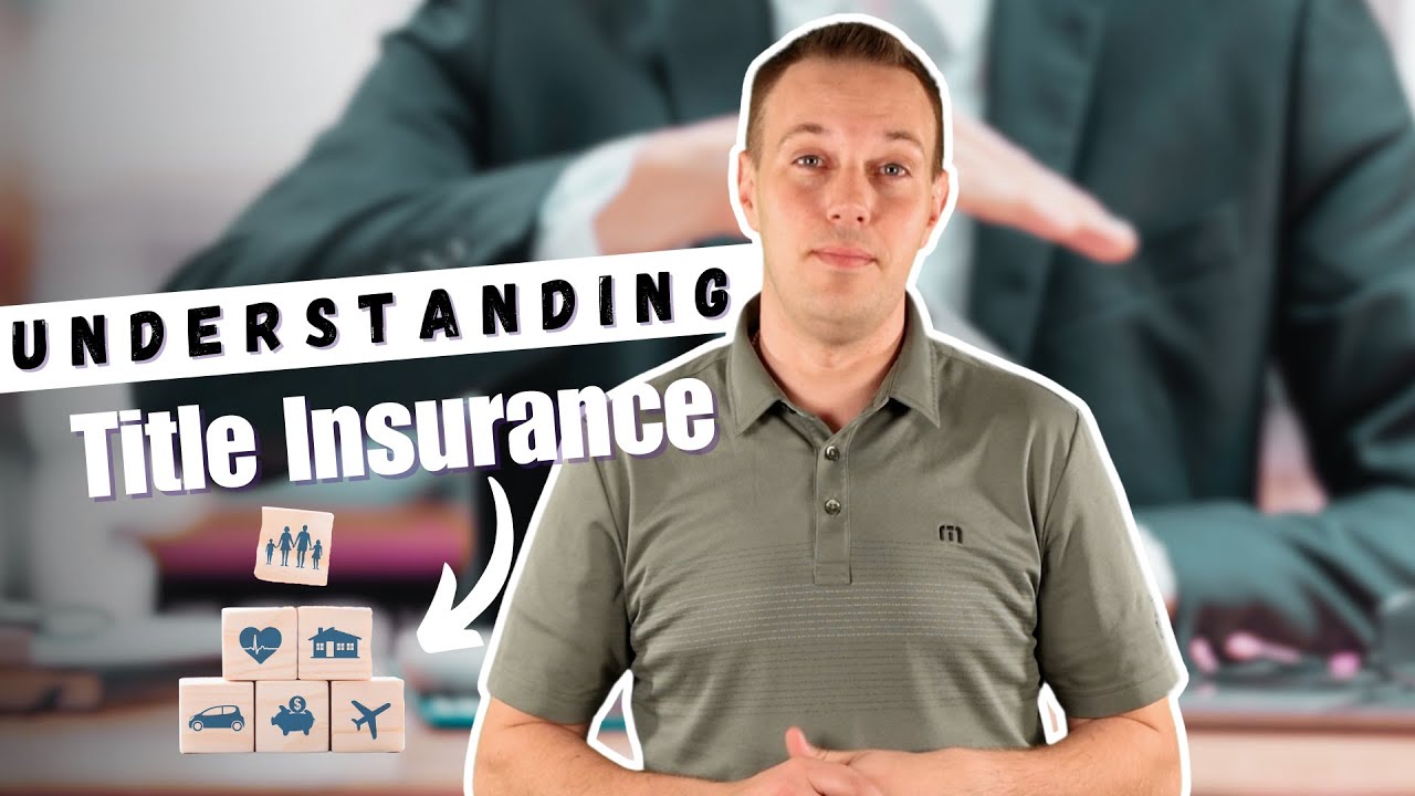 Understanding Title Insurance