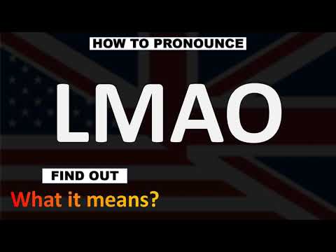 Video: Bagaimana anda menyebut LMAO dalam bahasa Inggeris?
