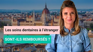 Soins Dentaires à l&#39;Étranger : Découvrez Si Vous Pouvez Être Remboursé