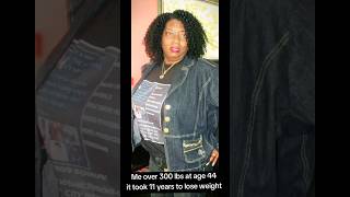 Me over 300 lbs at age 44 it took 11 years to lose weight. #weightloss #diet #exercise #selflove