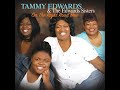 Help Is On the Way - Tammy Edwards and The Edward Sisters