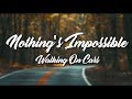 Download Lagu Nothing's Impossible - Walking On Cars (Lyrics Video)