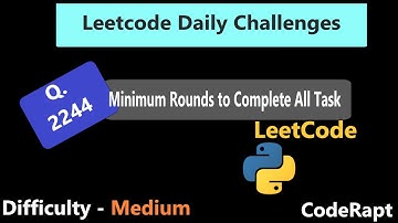 Minimum Rounds to Complete All Task || Q. 2244 Medium Level || LeetCode Daily Challenge