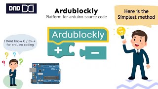 What is ardublockly? How to program arduino using ardublockly. Ardublockly installation. Easy source