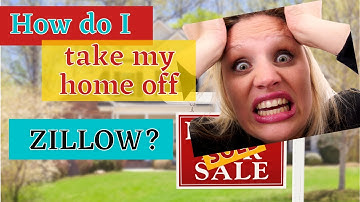 How to Remove Your Home from Zillow