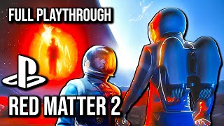 Red Matter 2 | PSVR 2 Edition | Full Playthrough | No Commentary