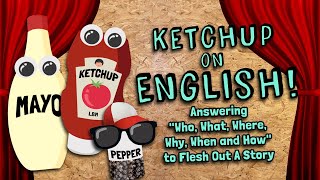 Creative Writing - How to Tell a Story Using 5W1H - Ketchup on English | LilButMightyEnglish.com