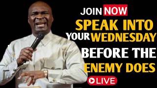 [WEDNESDAY 30TH SEPTEMBER2026]SPEAK INTO YOUR WEDNESDAY BEFORE THE ENEMY DOES –APOSTLE JOSHUA SELMAN