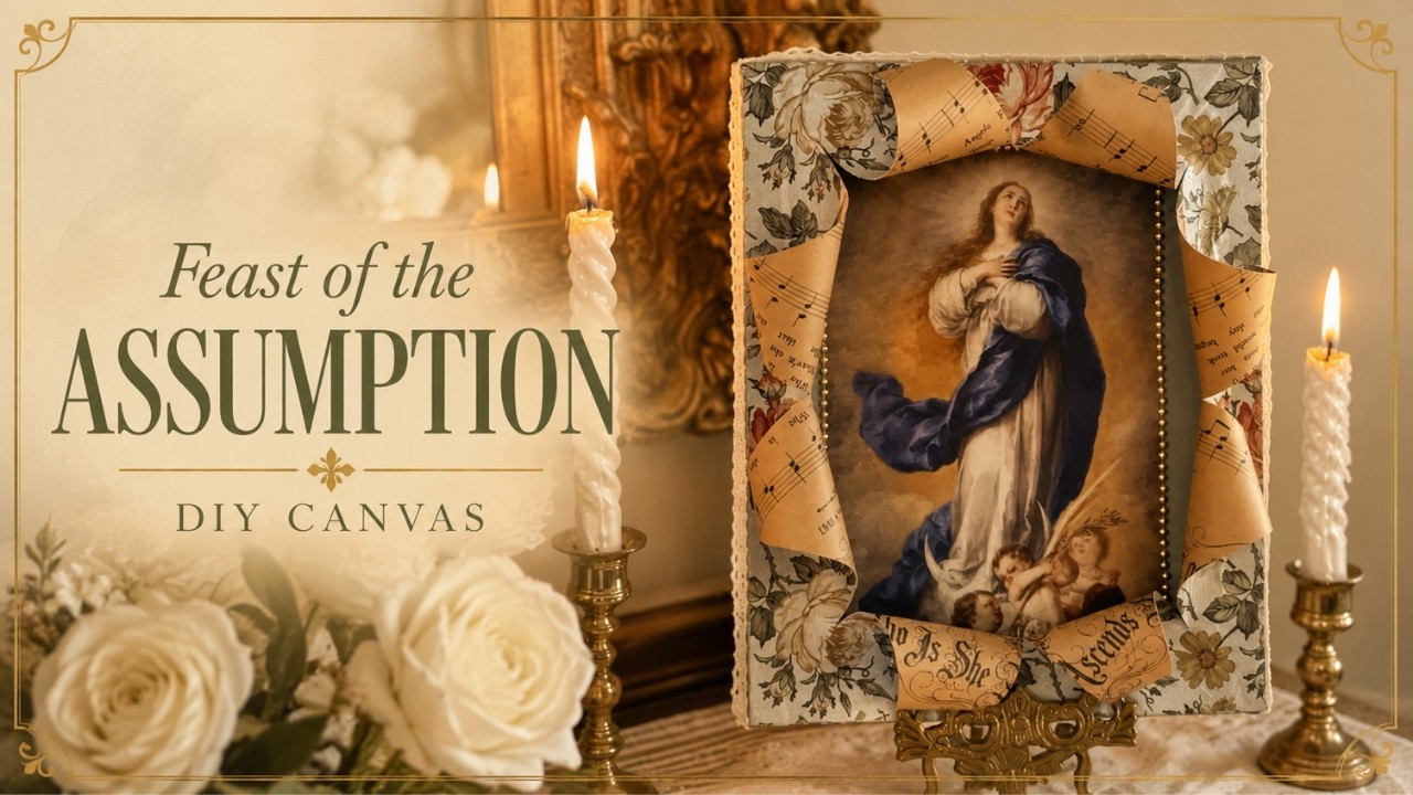 Making a Feast of the Assumption Canvas for Your Catholic Home