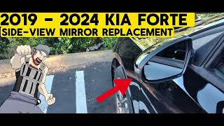 2019 - 2024 KIA FORTE SIDE - VIEW MIRROR ASSEMBLY REPLACEMENT TUTORIAL | 2020 2021 2022 2023 2024  Kia Forte Side Mirror Replacement