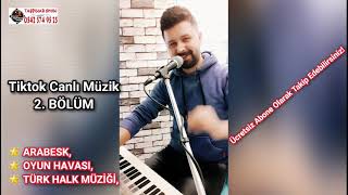 Tiktok Canlı Müzik | 2. BÖLÜM (Arabesk, Oyun Havaları, Halk Müziği) 2020 - MEVLÜT TAŞPINAR