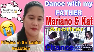 DANCE WITH MY FATHER | MARIANO \& KAT COVER | SY TALENT ENTERTAINMENT | REACTION VIDEO