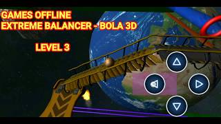 Games Ball In World Extreme Balancer - Bola 3D screenshot 3