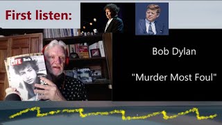 Senior reacts to Bob Dylan &quot;Murder Most Foul&quot; (Episode 252)