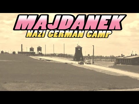 माजदानेक - नाझी जर्मन एकाग्रता आणि संहार शिबिर - लुब्लिन पोलंड (4K)