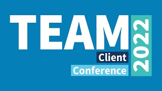 TEAM Client Conference 2022 — TEAM Software by WorkWave